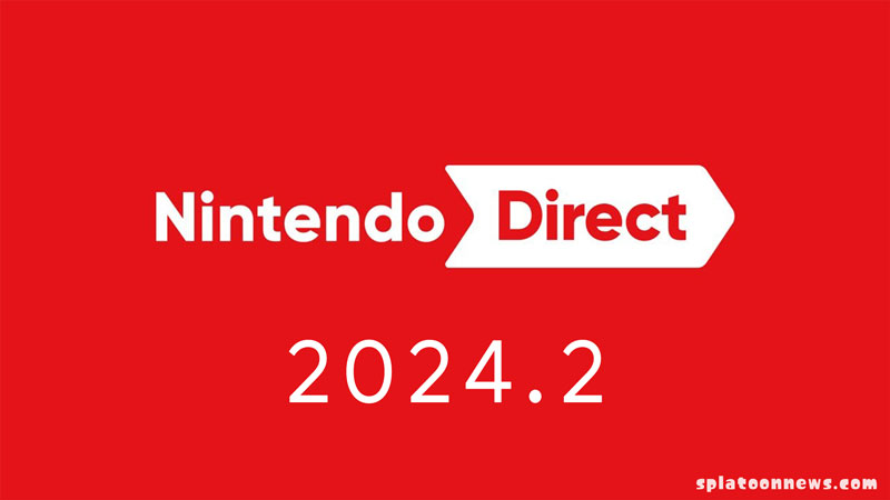 Nintendo Direct 2024年2月(ニンテンドーダイレクト2024.2)