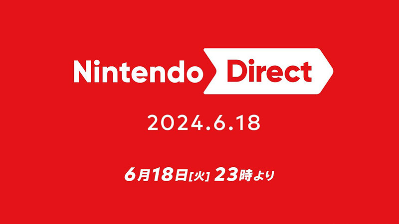 Nintendo Direct 2024.6.18